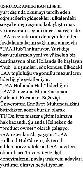  sk dar Amerikan Lisesi, yurt d  nda okumay  tercih eden   rencilerin gidecekleri  lkelerdeki sosyal entegrasyonu ko...