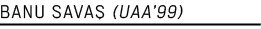 BANU SAVA (UAA’99)