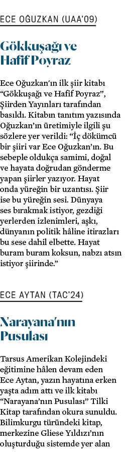 ECE O UZKAN (UAA’09) G kku a  ve Hafif Poyraz Ece O uzkan' n ilk  iir kitab  “G kku a   ve Hafif Poyraz”,  iirden Ya...