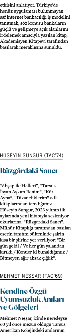 etkisini anlat yor. T rkiye’de hen z uygulamas bulunmayan saf internet bankac l    i  modelini tan tmak, s z konusu ...