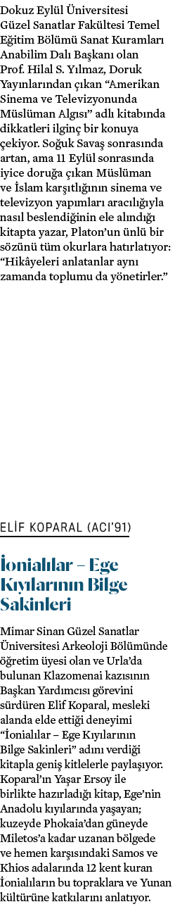 Dokuz Eyl l niversitesi G zel Sanatlar Fak ltesi Temel E itim B l m  Sanat Kuramlar  Anabilim Dal  Ba kan  olan Prof...