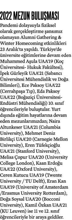  2022 mezun bulu mas Pandemi dolay s yla fiziksel olarak ger ekle tirme  ans m z olamayan Alumni Gathering & Winter ...