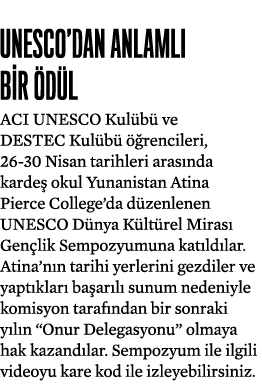  UNESCO’DAN ANLAMLI B R D L ACI UNESCO Kul b  ve DESTEC Kul b    rencileri, 26 30 Nisan tarihleri aras nda karde  ok...