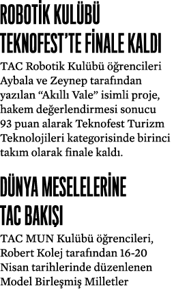 Robotik Kul b Teknofest’te finale kald  TAC Robotik Kul b    rencileri Aybala ve Zeynep taraf ndan yaz lan “Ak ll  V...