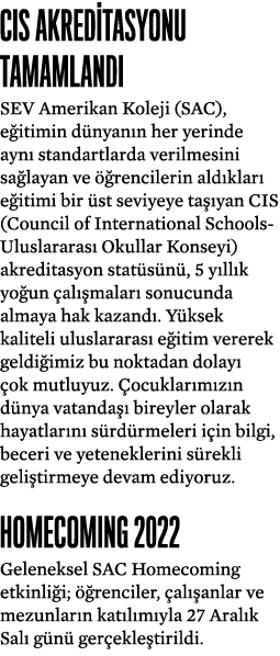 CIS AKRED TASYONU TAMAMLANDI SEV Amerikan Koleji (SAC), e itimin d nyan n her yerinde ayn standartlarda verilmesini ...