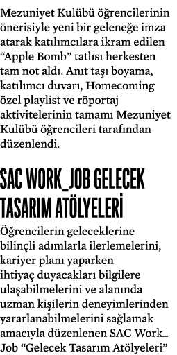 Mezuniyet Kul b   rencilerinin  nerisiyle yeni bir gelene e imza atarak kat l mc lara ikram edilen “Apple Bomb” tatl...