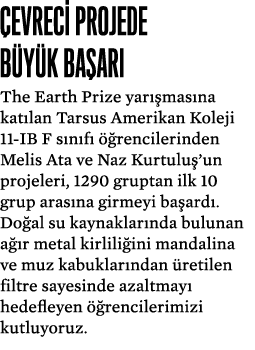  evreci projede b y k ba ar The Earth Prize yar  mas na kat lan Tarsus Amerikan Koleji 11 IB F s n f    rencilerinde...