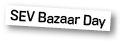 SEV Bazaar Day