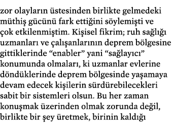 zor olaylar n stesinden birlikte gelmedeki m thi  g c n  fark etti ini s ylemi ti ve  ok etkilenmi tim. Ki isel fikr...