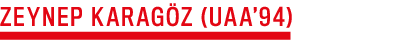ZEYNEP KARAG Z (UAA’94)