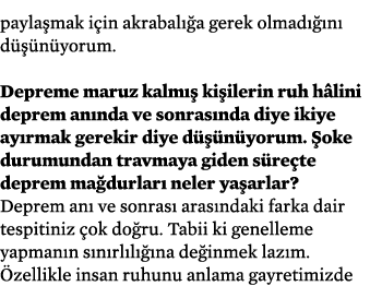 payla mak i in akrabal a gerek olmad   n  d   n yorum. Depreme maruz kalm   ki ilerin ruh h lini deprem an nda ve so...