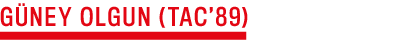 G NEY OLGUN (TAC’89)