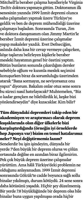 Mitchell’la beraber al  ma hayalleriyle Virginia Tech’e doktora yapmaya gittim. Doktoram n ilk senesinin yaz nda 199...