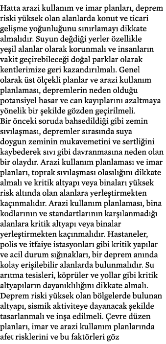 Hatta arazi kullan m ve imar planlar , deprem riski y ksek olan alanlarda konut ve ticari geli me yo unlu unu s n rla...