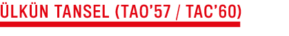  lk n Tansel (TAO’57 / TAC’60)