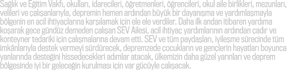Sa l k ve E itim Vakf , okullar , idarecileri,  retmenleri,   rencileri, okul aile birlikleri, mezunlar , velileri v...