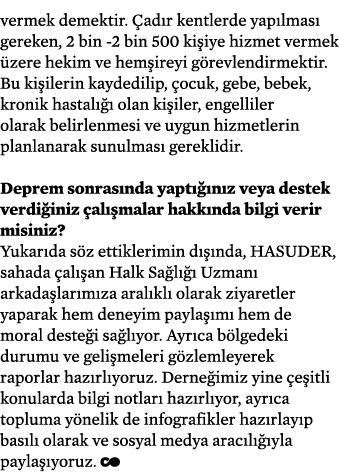 vermek demektir. ad r kentlerde yap lmas  gereken, 2 bin 2 bin 500 ki iye hizmet vermek  zere hekim ve hem ireyi g r...