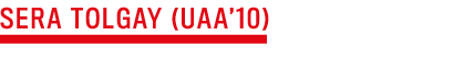 SERA TOLGAY (UAA’10)