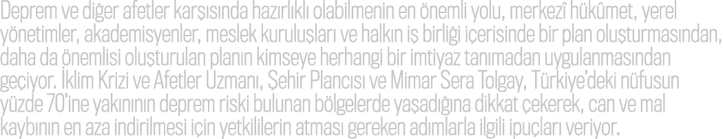 Deprem ve di er afetler kar s nda haz rl kl  olabilmenin en  nemli yolu, merkez  h k met, yerel y netimler, akademis...