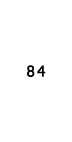 84
