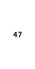 47