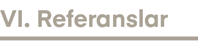 VI. Referanslar