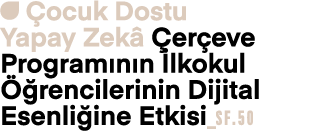 ￼ ocuk Dostu Yapay Zek   er eve Program n n  lkokul   rencilerinin Dijital Esenli ine Etkisi_sf.50