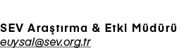 Dr. Emel Uysal nsal SEV Ara t rma & Etki M d r  euysal@sev.org.tr