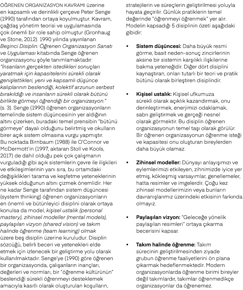 renen organizasyon kavram   zerine en kapsaml  ve derinlikli  er eve Peter Senge (1990) taraf ndan ortaya koyulmu t...