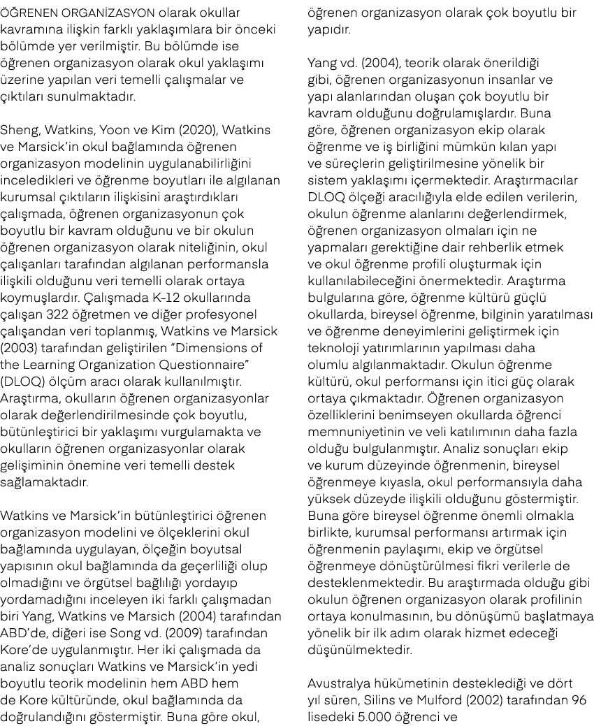  renen Organizasyon olarak okullar kavram na ili kin farkl  yakla  mlara bir  nceki b l mde yer verilmi tir. Bu b l ...