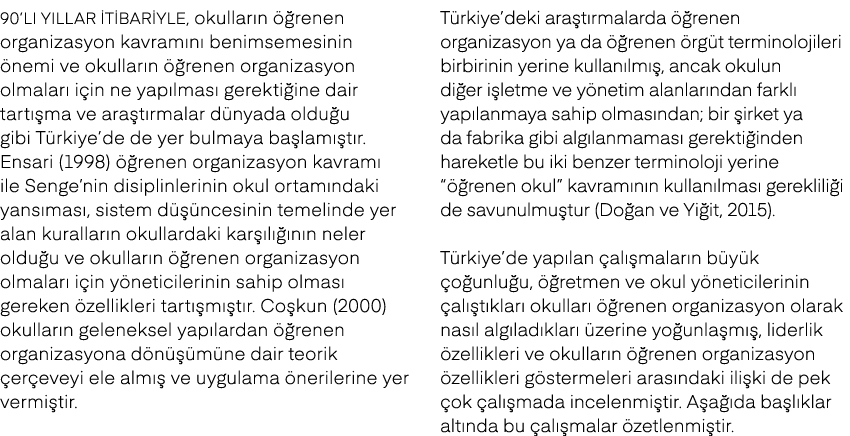 90’l y llar itibariyle, okullar n   renen organizasyon kavram n  benimsemesinin  nemi ve okullar n   renen organizas...