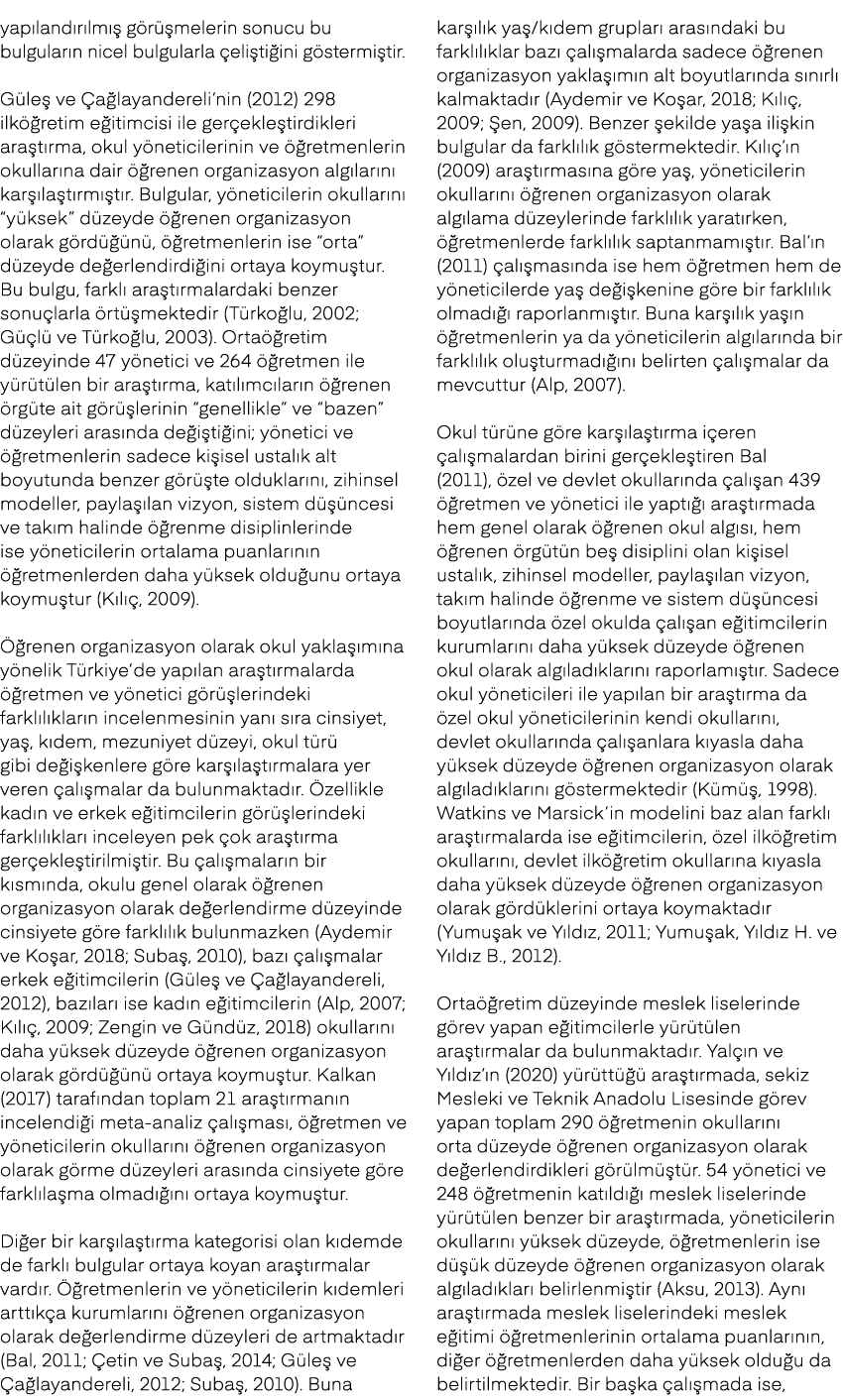 yap land r lm  g r  melerin sonucu bu bulgular n nicel bulgularla  eli ti ini g stermi tir. G le  ve  a layandereli’...