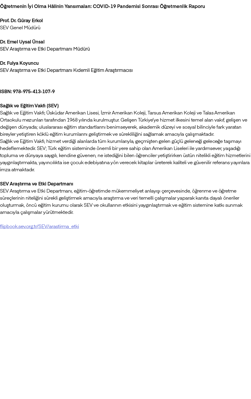  retmenin  yi Olma H linin Yans malar : COVID 19 Pandemisi Sonras    retmenlik Raporu Prof. Dr. G ray Erkol SEV Gene...