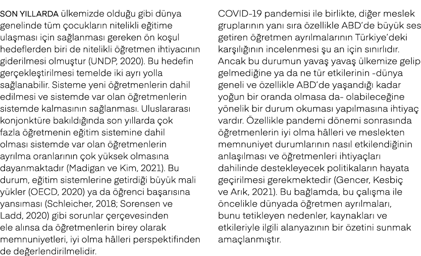 Son y llarda lkemizde oldu u gibi d nya genelinde t m  ocuklar n nitelikli e itime ula mas  i in sa lanmas  gereken ...