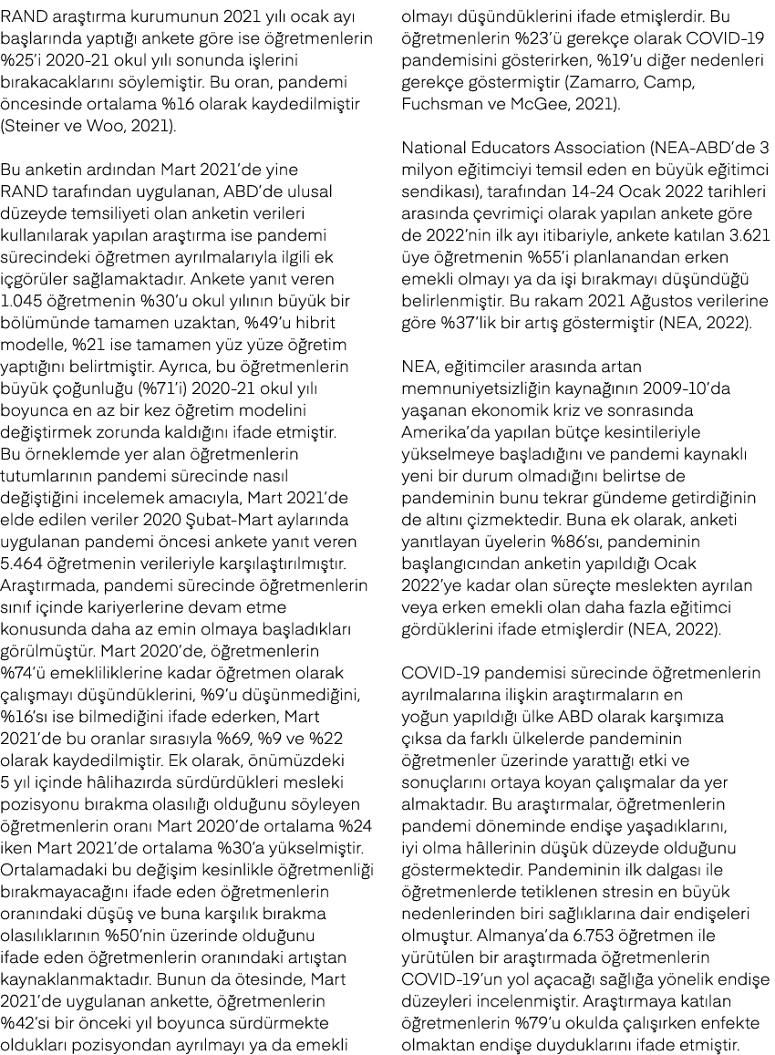 RAND ara t rma kurumunun 2021 y l ocak ay  ba lar nda yapt    ankete g re ise   retmenlerin %25’i 2020 21 okul y l  ...