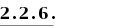 2.2.6.
