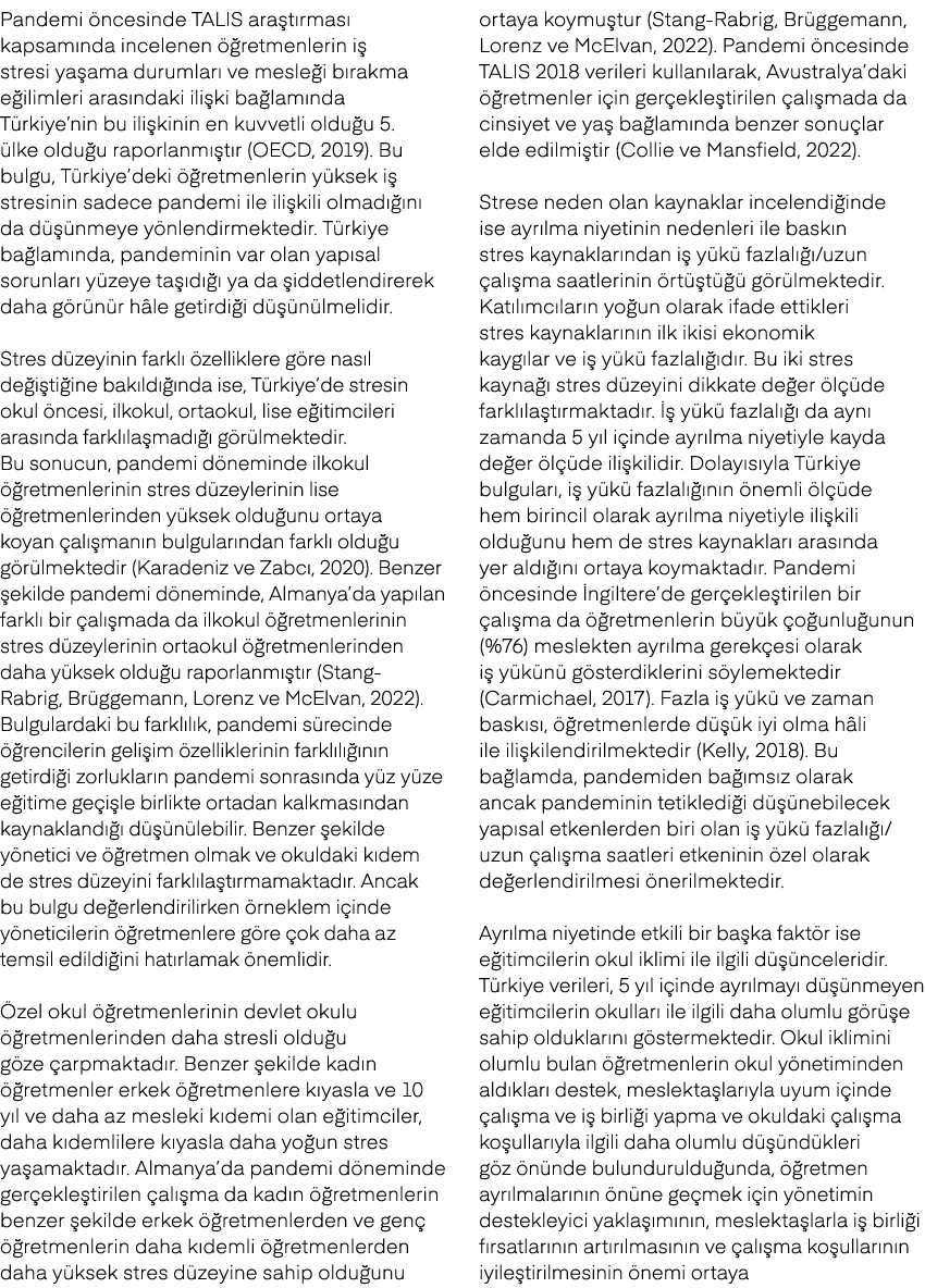 Pandemi ncesinde TALIS ara t rmas  kapsam nda incelenen   retmenlerin i  stresi ya ama durumlar  ve mesle i b rakma ...