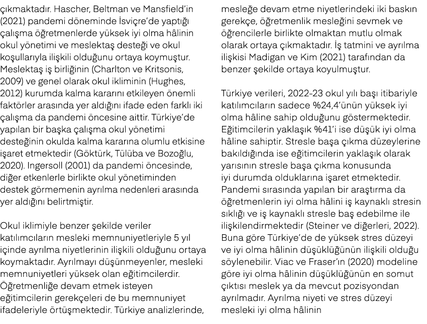  kmaktad r. Hascher, Beltman ve Mansfield’in (2021) pandemi d neminde  svi re’de yapt     al  ma   retmenlerde y kse...