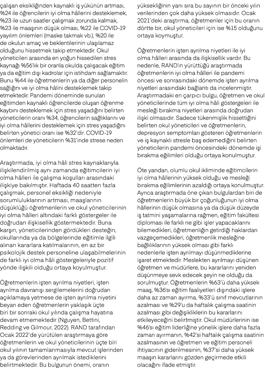  al an eksikli inden kaynakl  i  y k n n artmas , %24 ile   rencilerin iyi olma h llerini desteklemek, %23 ile uzun ...