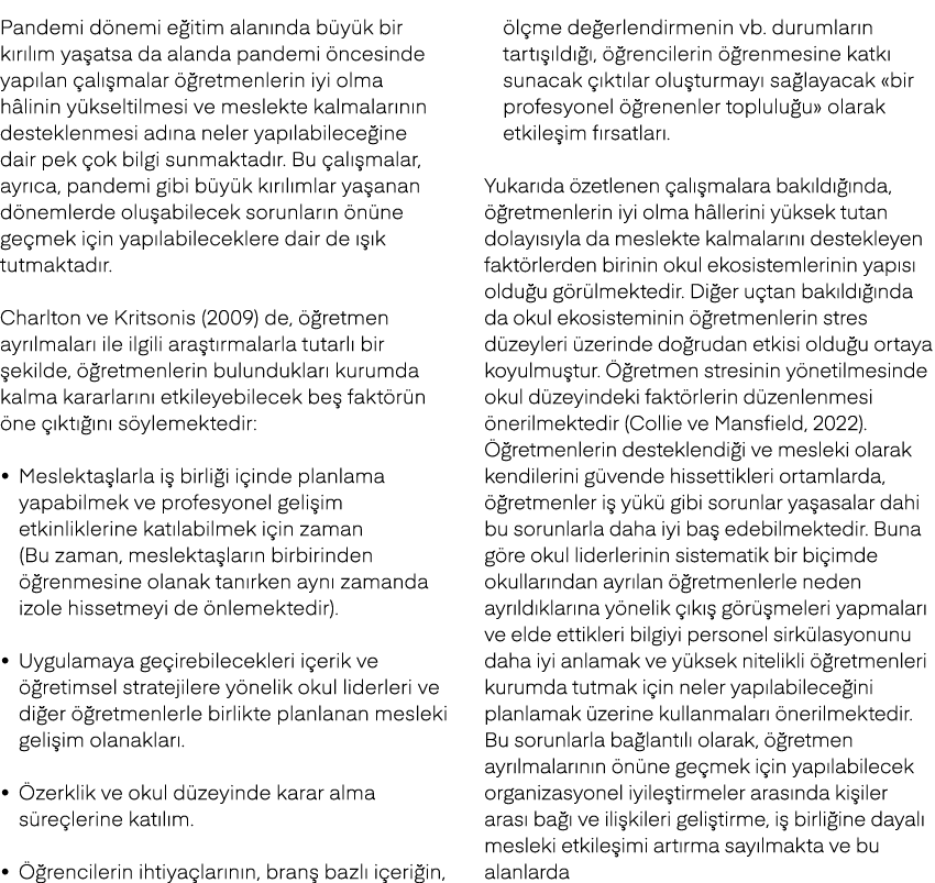 Pandemi d nemi e itim alan nda b y k bir k r l m ya atsa da alanda pandemi ncesinde yap lan  al  malar   retmenlerin...