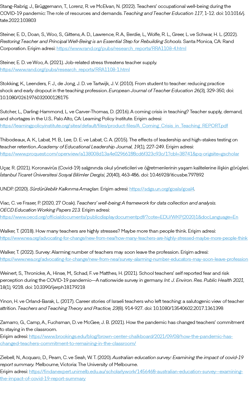 Stang Rabrig, J., Br ggemann, T., Lorenz, R. ve McElvan, N. (2022). Teachers’ occupational well being during the COVI...