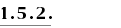 1.5.2.