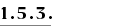 1.5.3.