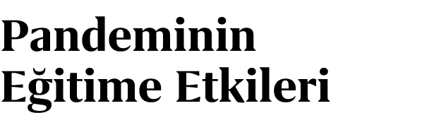Pandeminin E itime Etkileri
