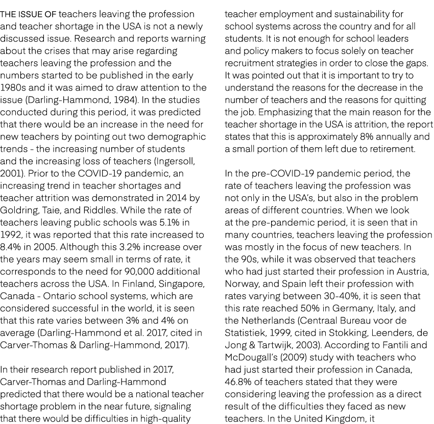 The issue of teachers leaving the profession and teacher shortage in the USA is not a newly discussed issue. Research...