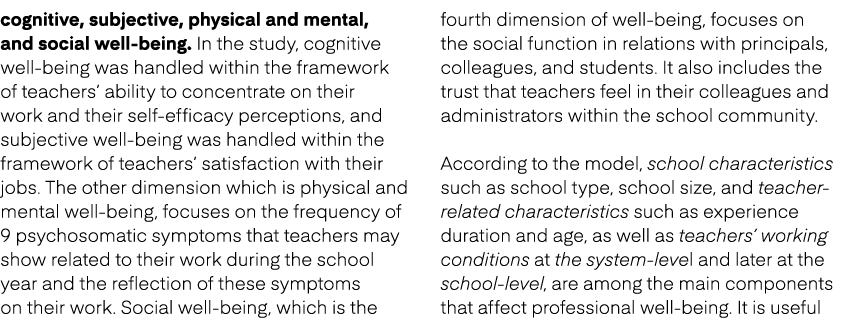 cognitive, subjective, physical and mental, and social well being. In the study, cognitive well being was handled wit...