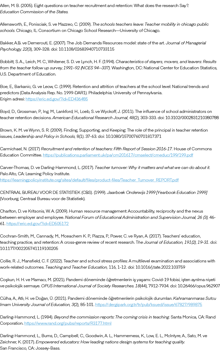 Allen, M. B. (2005). Eight questions on teacher recruitment and retention: What does the research Say?. Education Com...