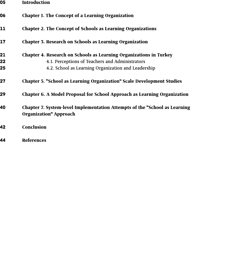 05 Introduction 06 Chapter 1. The Concept of a Learning Organization 11 Chapter 2. The Concept of Schools as Learning...