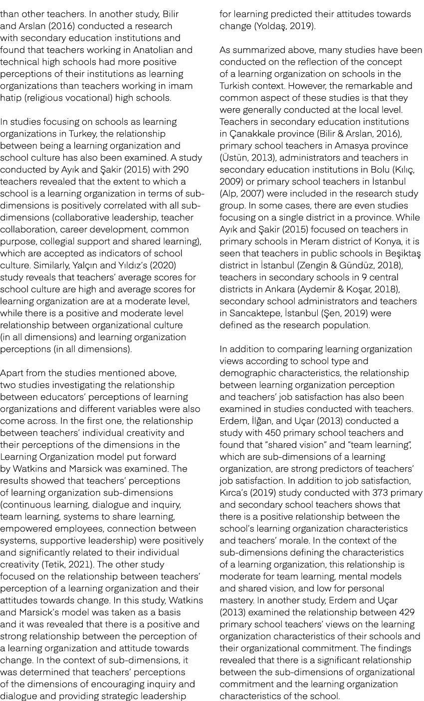 than other teachers. In another study, Bilir and Arslan (2016) conducted a research with secondary education institut...