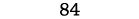 84